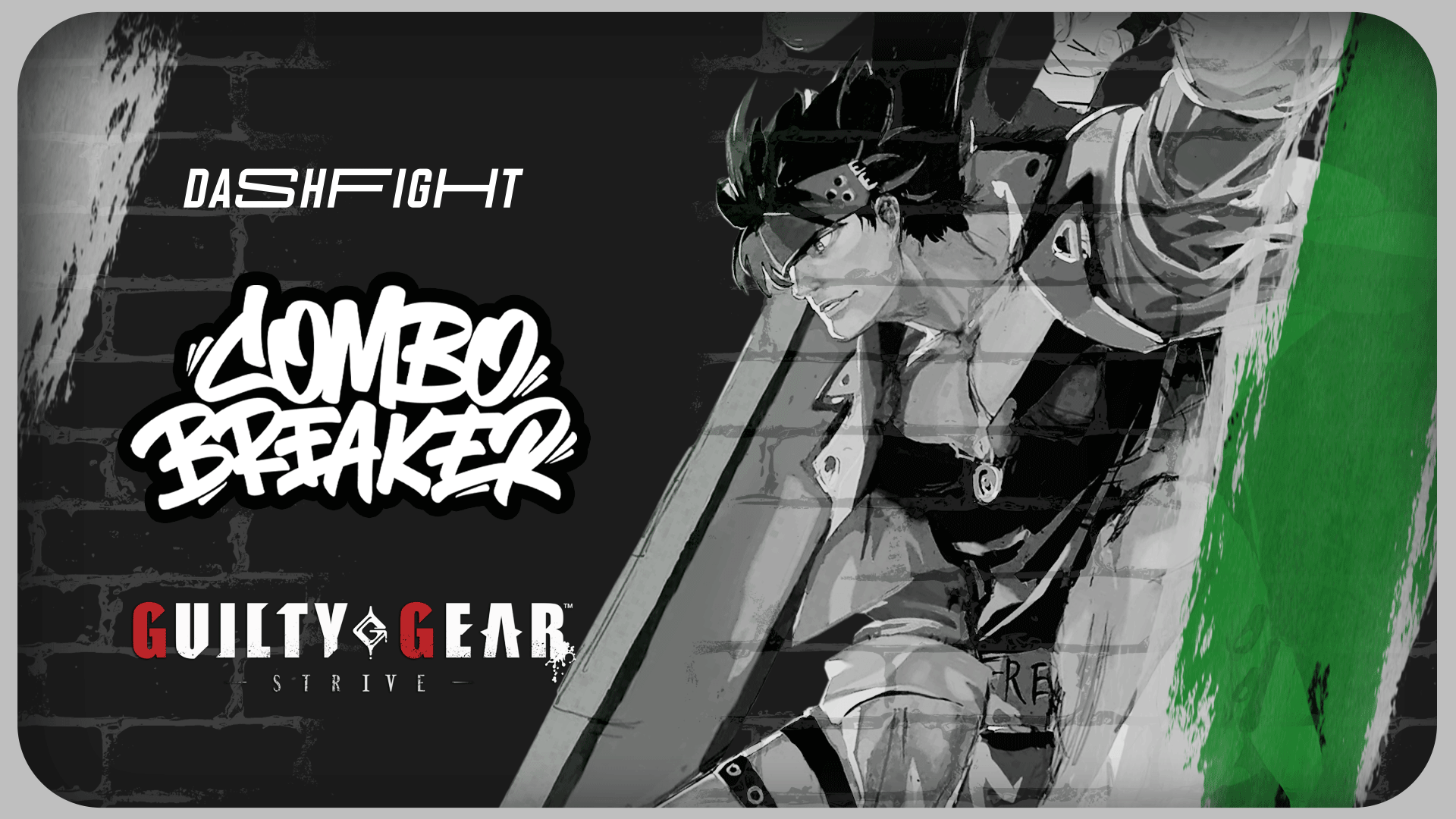 Guilty Gear Strive Top 8 Combo Breaker 2025 Recap 
